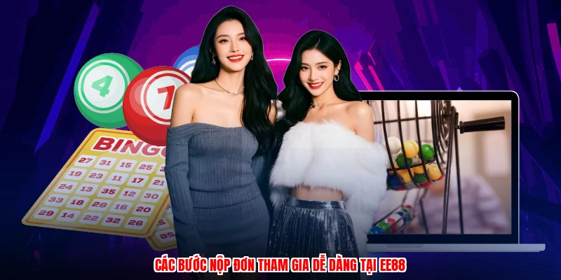 Các bước nộp đơn tham gia dễ dàng tại EE88