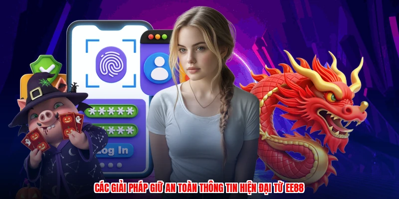 Các giải pháp giữ an toàn thông tin hiện đại từ EE88
