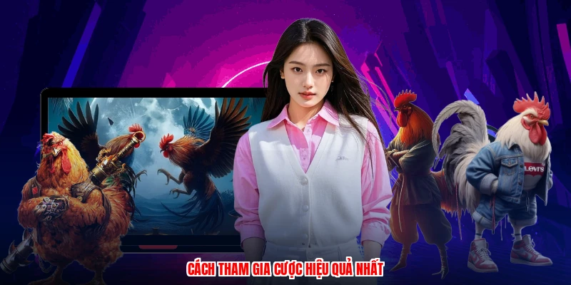 Cách tham gia cược hiệu quả nhất