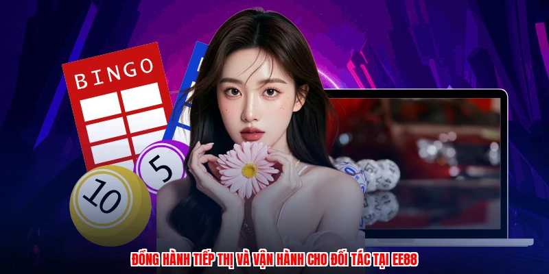 Đồng hành tiếp thị và vận hành cho đối tác tại EE88
