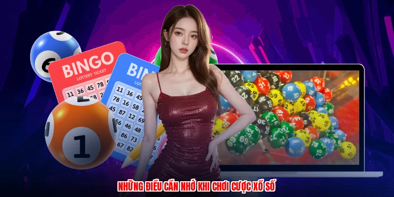 Những điều cần nhớ khi chơi cược xổ số