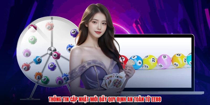 Thông tin cập nhật mới đây quy định an toàn từ EE88