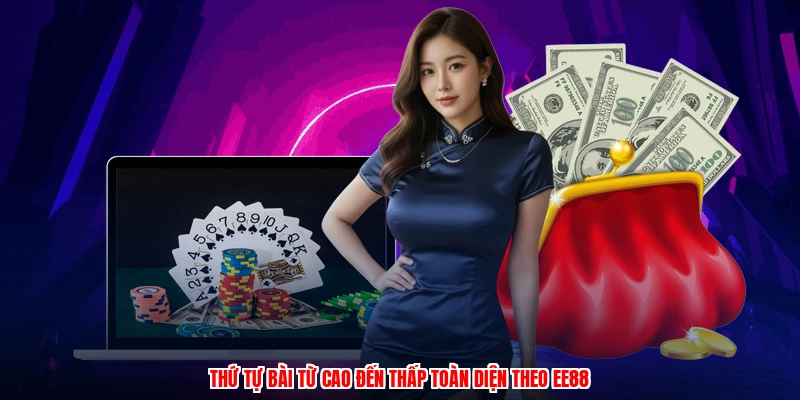 Thứ tự bài từ cao đến thấp toàn diện theo EE88